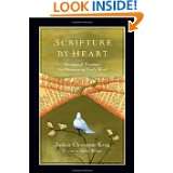 Scripture by Heart Devotional Practices for Memorizing Gods Word by 