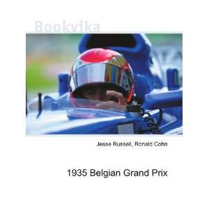  1935 Belgian Grand Prix Ronald Cohn Jesse Russell Books