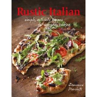 Rustic Italian Simple, Authentic Recipes for Everyday Cooking. by 