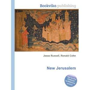  New Jerusalem Ronald Cohn Jesse Russell Books