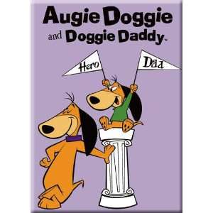  Augie Doggie and Doogie Daddy Hero Dad Refrigerator Magnet 
