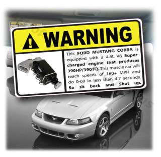 Supercharger warning sticker, mustang, SVT, Cobra, 99  