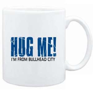 Mug White  HUG ME, IM FROM Bullhead City  Usa Cities  