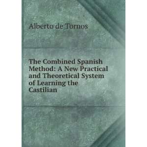  The Combined Spanish Method A New Practical and 