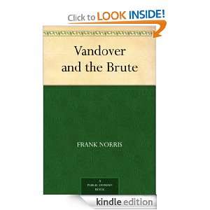Vandover and the Brute Frank Norris  Kindle Store