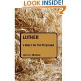 Luther A Guide for the Perplexed (Guides For The Perplexed) by David 