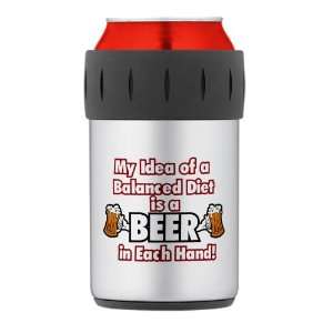 Thermos Can Cooler Koozie My Idea of a Balanced Diet is a Beer in Each 