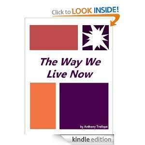 The Way We Live Now  Full Annotated version Anthony Trollope  