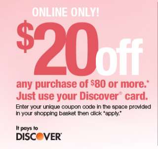 Online Only $20 off any purchase of $80 or more.* Just use your 