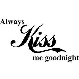 Always Kiss Me Goodnight Children Wall Decal Easy To Apply 