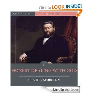 Classic Spurgeon Sermons Honest Dealing with God (Illustrated 