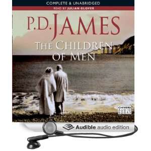   of Men (Audible Audio Edition) P. D. James, Julian Glover Books