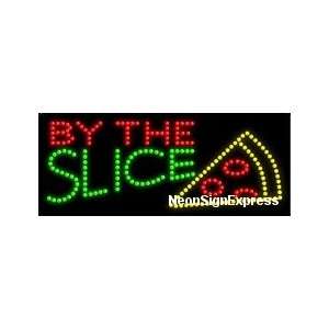  By the Slice LED Sign 