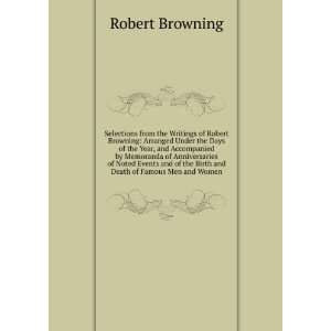   of the Birth and Death of Famous Men and Women Robert Browning Books