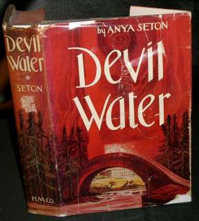 Anya Seton   DEVIL WATER   1962; hc w/ dj  