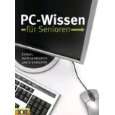 PC Wissen für Senioren von Edition XXL GmbH ( Gebundene Ausgabe )