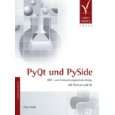 PyQt und PySide. GUI  und Anwendungsentwicklung mit Python und Qt von 