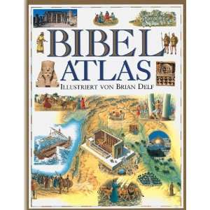 Bibel Atlas  Brian Delf Bücher