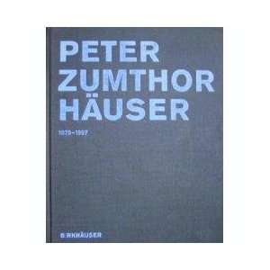 Peter Zumthor, Häuser. 1979 1997  Bücher
