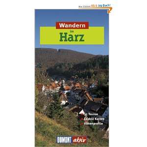 Wandern im Harz. DuMont aktiv 35 Touren. Exakte Karten. Höhenprofile 
