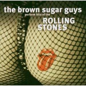 Tribute to Rolling Stones the Brown Sugar Guys  Musik
