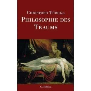 Philosophie des Traums  Christoph Türcke Bücher