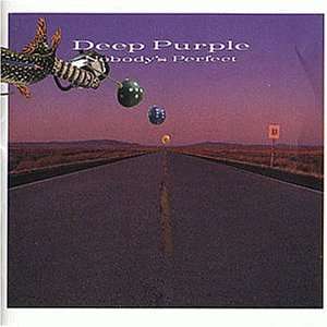 Nobodys Perfect Deep Purple  Musik