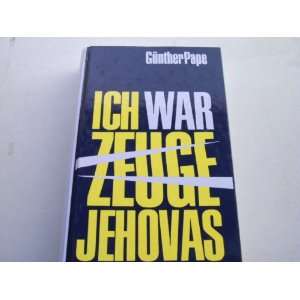 Ich war Zeuge Jehovas  Günther Pape Bücher
