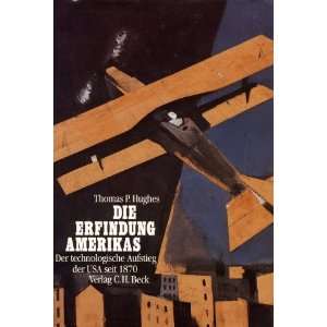   Aufstieg der USA seit 1870.  Thomas P. Hughes Bücher