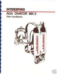 AGA Interspiro Divator MK II User Handbook Service  
