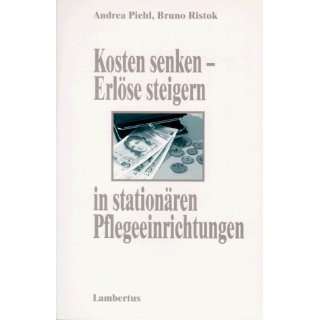 Kosten senken, Erlöse steigern in stationären Pflegeeinrichtungen 