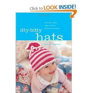  Itty Bitty Hats cute and cuddly caps to knit for babies 
