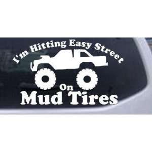   Easy Street On Mud Tires Country Car Window Wall Laptop Decal Sticker
