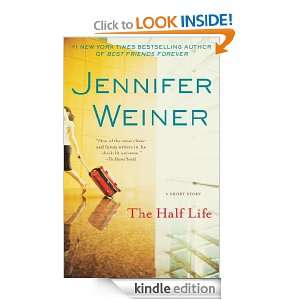 The Half Life Jennifer Weiner  Kindle Store