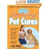 Joey Greens Amazing Pet Cures 1,138 Simple Pet Remedies Using 
