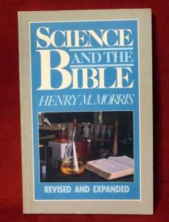 Henry M Morris Science and Bible Evolution Creation PB 9780802406569 