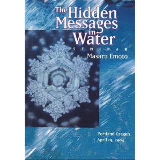 The Masaru Emoto The Hidden Messages in Water.Opens in a new window