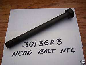Head Bolt Cummins Engine NTC/BC II 3013623  