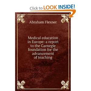   foundation for the advancement of teaching Abraham Flexner Books