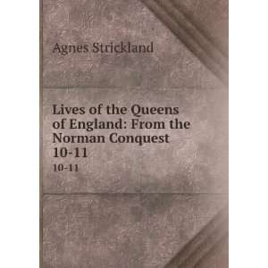   Norman Conquest. 10 11 Elisabeth Strickland Agnes Strickland  Books