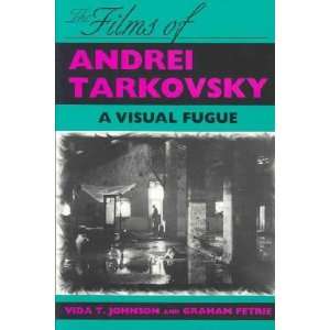  The Films of Andrei Tarkovsky Vida T./ Petrie, Graham 