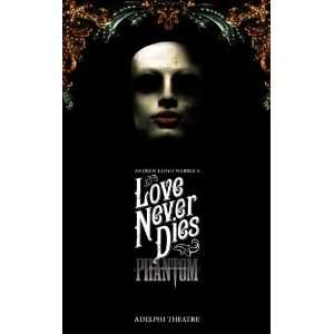  Love Never Dies   Andrew Lloyd Webber   Poster Print 