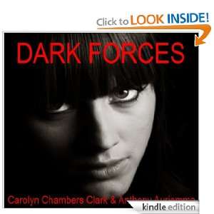 DARK FORCES Carolyn Chambers Clark, Anthony Auriemma  