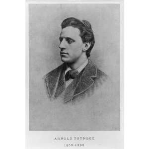  Arnold Toynbee,1852 1883,Economic Historian,American