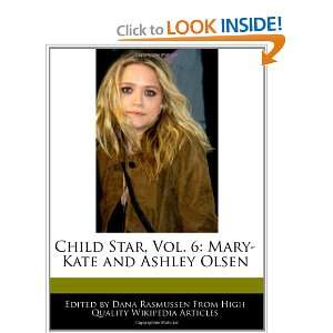   Mary Kate and Ashley Olsen (9781170062869) Dana Rasmussen Books