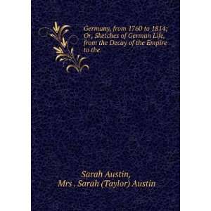   the Empire to the . Mrs . Sarah (Taylor) Austin Sarah Austin Books