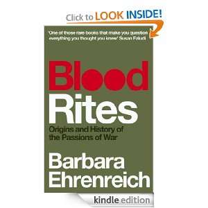   of the Passions of War Barbara Ehrenreich  Kindle Store