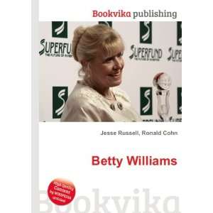  Betty Williams Ronald Cohn Jesse Russell Books