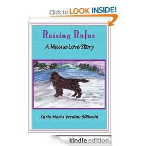 Raising Rufus A Maine Love Story Carla Maria Verdino Sullwold 