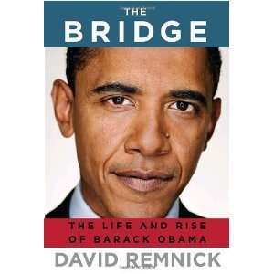    The Life and Rise of Barack Obama [Hardcover] David Remnick Books